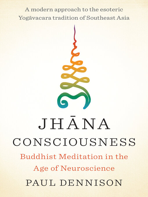 Title details for Jhana Consciousness by Paul Dennison - Wait list